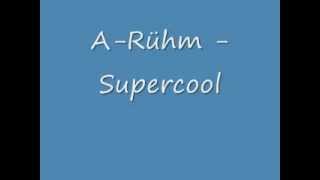 ARühm  Supercool [upl. by Itnahsa]