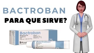 BACTROBAN que es y para que sirve bactroban como usar bactroban pomada 20 mg [upl. by Aseneg]