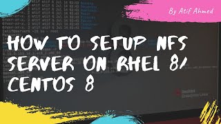 How to Setup NFS Server On Red Hat Enterprise Linux 8  CentOS 8 [upl. by Ambur]