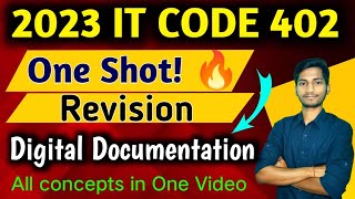 Digital Documentation Class 10  One Shot Revision IT CODE 402  Unit 1 It code 402 Complete Notes [upl. by Atiuqet896]