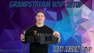 Grandstream VoIP Setup  Lets learn VoIP [upl. by Eelrefinnej301]