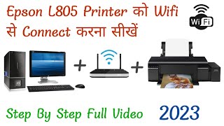 Epson L805 Printer Ko Wifi Se Kase Connect Kre How To Connect Printer Without Usb Cable [upl. by Eahsat]