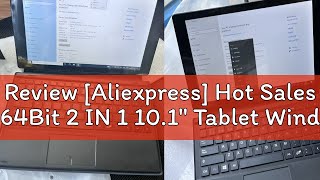 Review Aliexpress Hot Sales 64Bit 2 IN 1 101quot Tablet Windows 10 Intel Z8350 4GB 64GB Mobile Offi [upl. by Vincelette696]