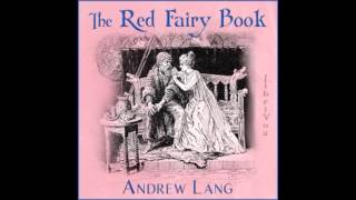 The Red Fairy Book FULL Audiobook [upl. by Siramad480]