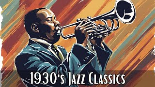 1930s Jazz Classics Jazz Classics Great Jazz [upl. by Margalo]