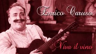 Enrico Caruso  Viva il vino spumeggiante [upl. by Ahsieyn144]