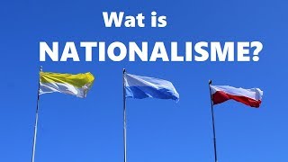 Wat is het Nationalisme [upl. by Spragens]