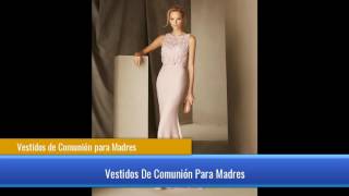 Vestidos de Comunión para Madres [upl. by Enimrac]