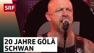 Gölä Schwan  20 Jahre Gölä – Die Jubiläumsshow  SRF [upl. by Ruon]