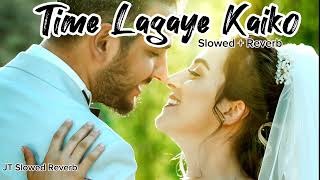 Time Lagaye Kaiko  John Abraham and Anmoll Mallik  JT Slowed Reverb [upl. by Noissap]