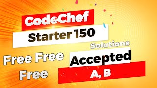 CodeChef starter 150 problem AB solved solution in comment section [upl. by Enerod]