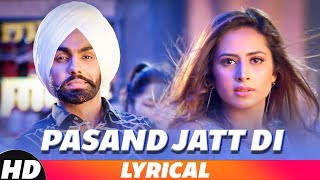 Pasand Jatt Di Lyrical  Qismat  Ammy Virk  Sargun Mehta  Jaani  SukhE Muzical Doctorz [upl. by Jimmy]