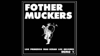 Fother Muckers  Fueron Versión Demo 1 [upl. by Kreis]