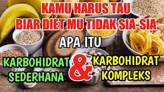 2 jenis karbohidratkarbohidrat sederhana dan karbohidrat kompleksanti diet gagal [upl. by Eugilegna]