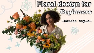 Floral Design for Beginners Garden style 101 [upl. by Gallagher]