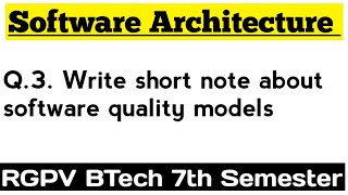 Write short note about software quality models  Software Architecture [upl. by Noreh]