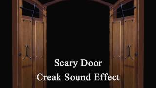 Scary Door Creak Sound Effect [upl. by Arret]