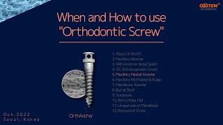 5 Maxillary Palatal Alveolar When and How to use quotOrthodontic Screwquot [upl. by Uliram656]