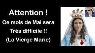 Attention  Mois de Mai éprouvant et difficile Message du 1er Mai à Luz de Maria St Michael [upl. by Justinn]