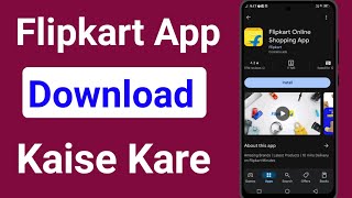 Flipkart App Download Kaise Kare  How To Install Flipkart App [upl. by Benis]