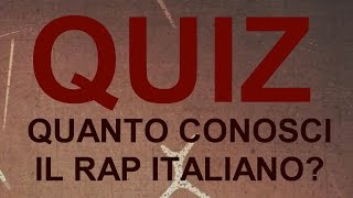 Quiz quanto conosci il RAP  HIP HOP italiano 30 domande per misurare la tua conoscenza [upl. by Svetlana397]