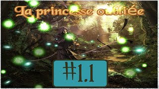 La princesse oubliée 11 Lets play de eddydegaldon [upl. by Flower]