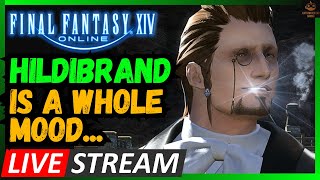 The Legend of Hildibrand Continues Final Fantasy 14 Livestream [upl. by Einahpetse444]