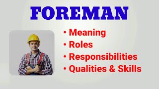 Foreman Job Description  Foreman Roles and Responsibilities  Qualities Skills [upl. by Lehmann]