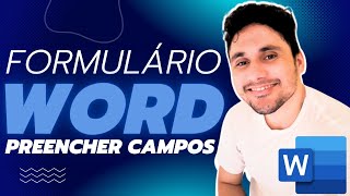 WORD  FORMULÁRIOS com campos para PREENCHER no WORD 🔒 [upl. by Ynohtnad626]