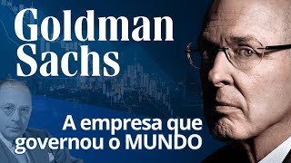 Goldman Sachs  A Empresa que governou o Mundo [upl. by Aidaas235]