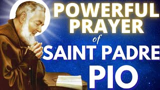 Powerful prayer of Saint Padre Pio for blessings [upl. by Byran]