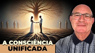 A Consciência Unificada [upl. by Rowell284]