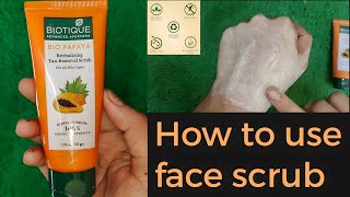 Biotique papaya tan removal scrub review How to use face scrub blackhead tan removal open pores [upl. by Ellecram790]