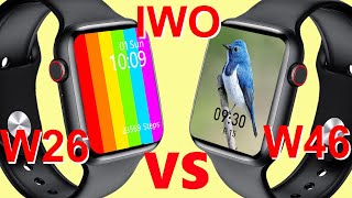 Comparision IWO W26 VS IWO W46Which is Better Smartwatch [upl. by Nylsirk798]