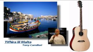 Tifħira lil Malta  Tony Camilleri [upl. by Ahsikad]