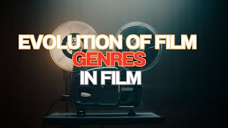 The evolution of film genres [upl. by Snell15]