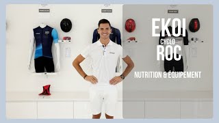 Conseils de préparation Ekoï Cyclo Roc  Episode 3  Nutrition et Équipement 🚵🏼 [upl. by Nivlag]