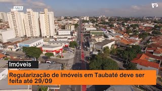 Prefeitura de Taubaté orienta sobre regularização de imóveis [upl. by Tynan]