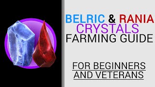 Belric amp Rania Crystal Fragment Farming Guide  For Beginners amp Veterans [upl. by Aehsrop]