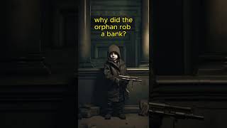 a dark humor joke about an orphan [upl. by Niahs]