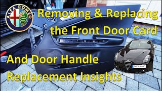 Alfa Romeo Giulietta Door Card Removal and Inside Drivers Door Handle Replace Reconnaisance [upl. by Samid]