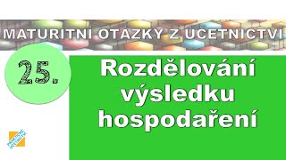 Maturitní otázka z Účetnictví Rozdělování výsledku hospodaření [upl. by Retsev405]