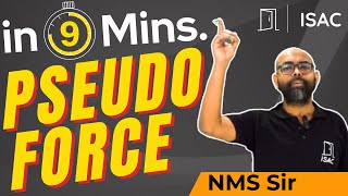 Pseudo Force  Newton’s Law of Motion  Pseudo Force in Newton’s Law for JEE force physics nmssir [upl. by Sterne]