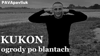 KUKON OGRODY PO BLANTACH 2023 ПОЛЬСКИЙ РЕП [upl. by Cornish]