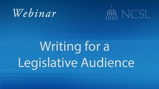 Webinar Writing for a Legislative Audience [upl. by Sioux]