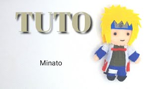 TUTO Feutrine  Minato 4éme Hokage  Naruto [upl. by Cudlip]