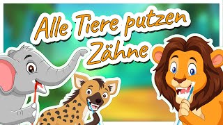 ♪ ♪ Alle Tiere putzen Zähne 🦁🐬🐵🪥 Kinderlied zum Zähneputzen [upl. by Beane]