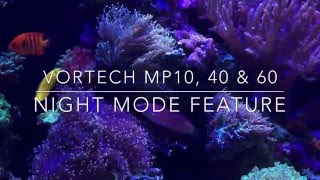 HOW TO Vortech Mp10 40 amp 60 Night Mode Feature [upl. by Aivek]