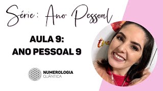 Série Ano Pessoal Aula 9 Ano Pessoal 9 [upl. by Aihsiym]