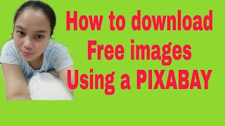 How to download free imagesusing a pixabay [upl. by Anayrb]